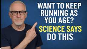 Want to Keep Running as You Age? Science Says Do This