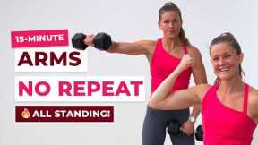 15-Minute Dumbbell Arm Workout | No Repeat, All Standing
