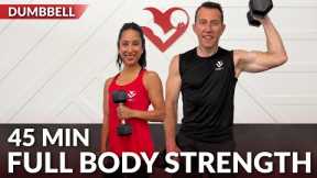 45 Min Full Body Workout with Dumbbells - Strength Training at Home Weight Training for Women & Men