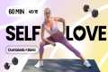 60 Min Self Love Full Body Workout |