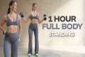 1 HOUR STANDING TOTAL BODY WORKOUT