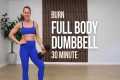 30 Min Full Body Burn | Dumbbell