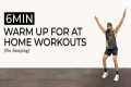 6 MIN WARM UP FOR AT HOME WORKOUTS |