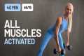 40 Min All Muscles Activated Full