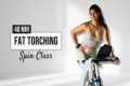 40 Minute FAT TORCHING Spin Class |