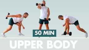 50-Minute Upper Body Workout at Home | Chest, Back, Shoulders & Arms with Dumbbells