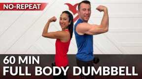 60 Min Full Body Dumbbell Workout - No Repeat at Home Strength Training with Weights for Women & Men