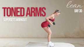 30 MIN UPPER BODY STRENGTH WORKOUT WITH DUMBBELLS- Lean Arms Supersets