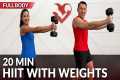 20 Minute HIIT Workout with Weights