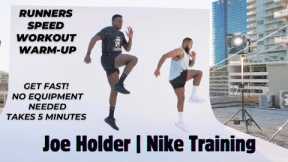 Fast in 5 Minutes! | Pre-Run Speed Plyometric Warm-up | Joe Holder | Nike Training | Nike Running