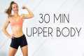 30 min TOTAL UPPER BODY Workout (Tone 