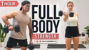 1 Hour FULL BODY WORKOUT with DUMBBELLS | Strength Training at Home