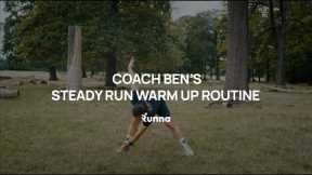 Coach Ben's Steady Run Warm Up Routine