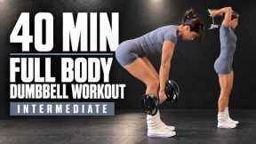 40 MIN FULL BODY DUMBBELL WORKOUT | Intermediate Home Strength Training