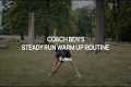 Coach Ben's Steady Run Warm Up Routine