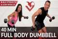 40 Min Full Body Dumbbell Workout at