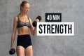 40 MIN FULL BODY WORKOUT for Strength 