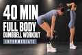 40 MIN FULL BODY DUMBBELL WORKOUT |