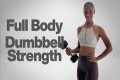 20 min Full Body Dumbbell Strength